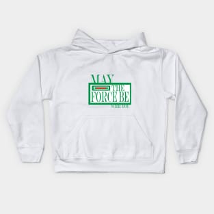 may the force be with you Kids Hoodie